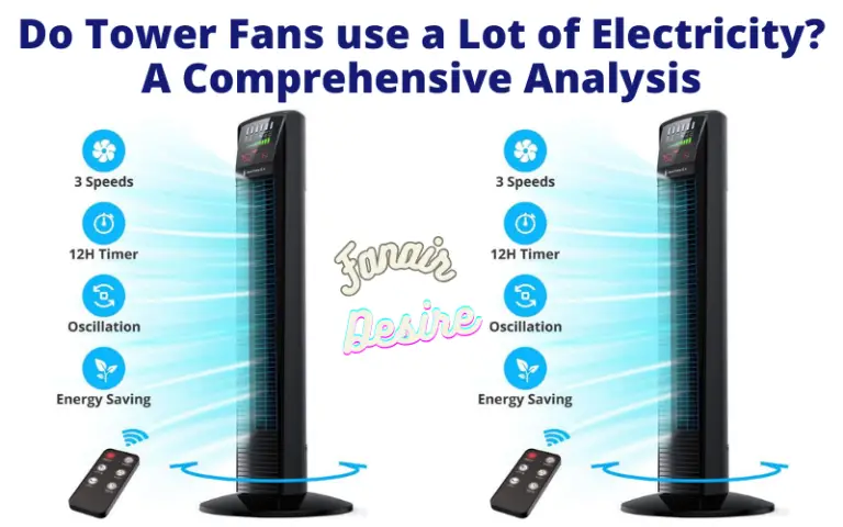 Do Tower Fans use a Lot of Electricity?