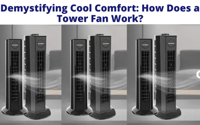 How Does a Tower Fan Work?