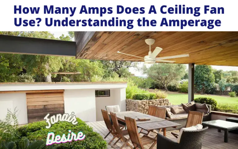 How Many Amps Does A Ceiling Fan Use?