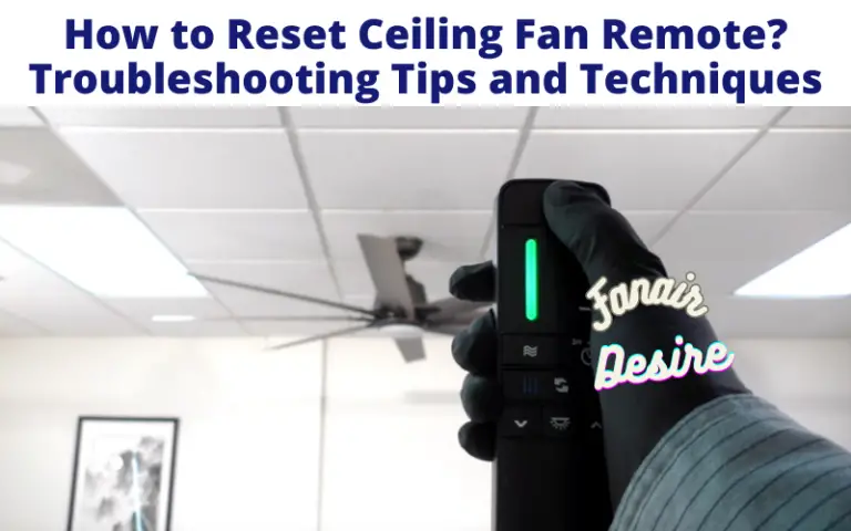 How to Reset Ceiling Fan Remote?