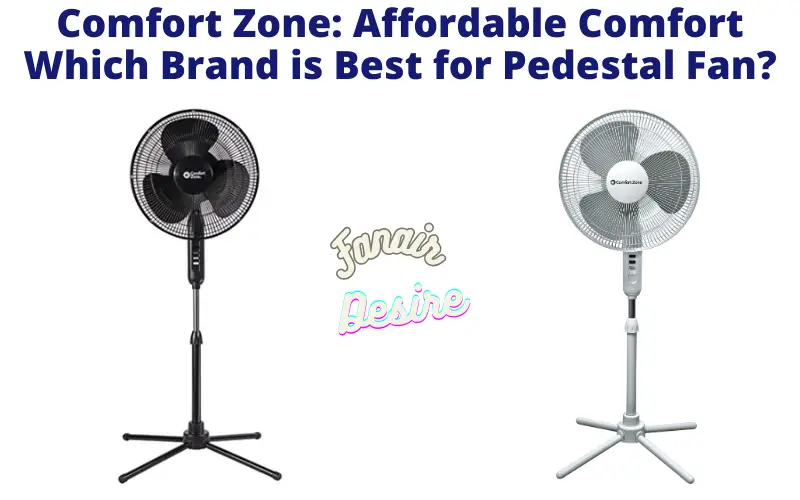 Which Brand is Best for Pedestal Fan?