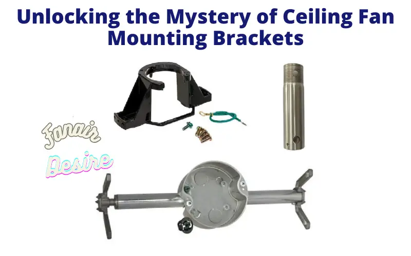 Ceiling Fan Mounting Brackets